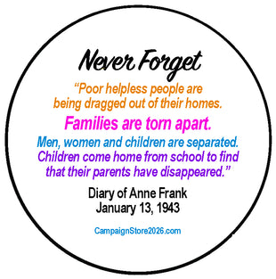 Never Forget (Anne Frank's words) Pin