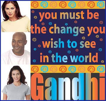 Gandhi: Be The Change You Wish To See Tee