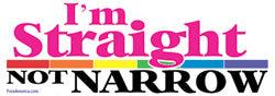 Straight Not Narrow Bumper Sticker