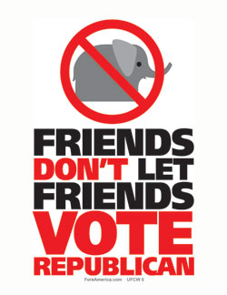 Friends Don't Let Friends Vote Republican Tote