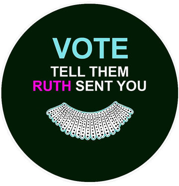 RBG Sent Me To Vote Pin